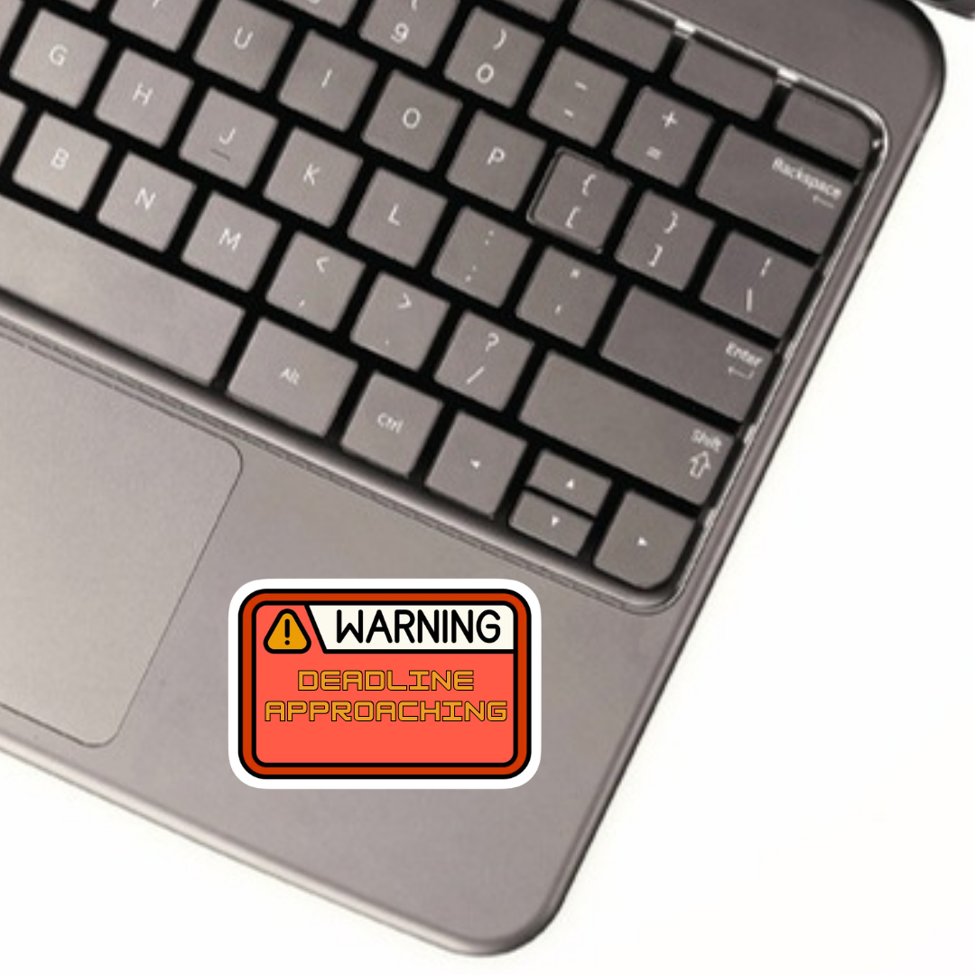 Deadline Approaching – Funny Student Sticker - Image 2