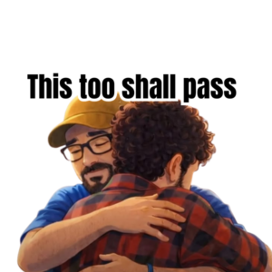 This Too Shall Pass – Inspirational Sticker
