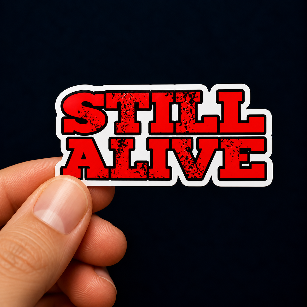 STILL ALIVE – Funny Sticker
